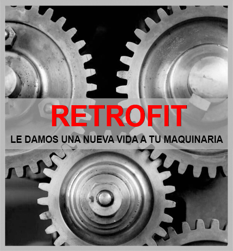 RETROFIT DE MAQUINARIA